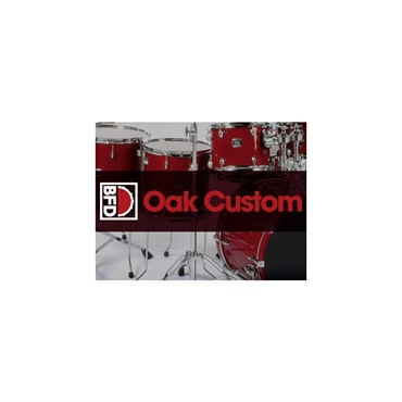 BFD 【ビーエフディーSummer Sale 2026！】BFD Oak Custom (ビーエフディー)(ドラム音源)(オンライン納品)(2時間以内に納品)