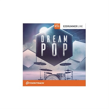 【トゥーントラックドラム系スーパーセール！】EZX DREAM POP(オンライン納品)(2時間以内に納品)