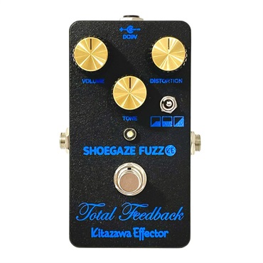 KitazawaEffector Total Feedback [SHOEGAZE FUZZ]（キタザワエフェクター）ファズ　シューゲイズ