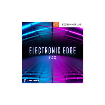 TOONTRACK EZX - ELECTRONIC EDGE(オンライン納品)(2時間以内に納品)
