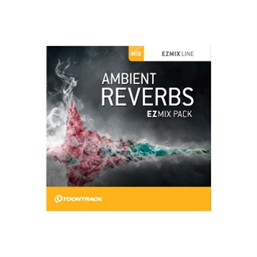 【トゥーントラックドラム系スーパーセール！】EZMIX2 PACK - AMBIENT REVERBS(オンライン納品)(2時間以内に納品)