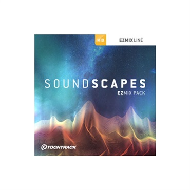 TOONTRACK EZMIX2 PACK - SOUNDSCAPES(オンライン納品)(2時間以内に納品)
