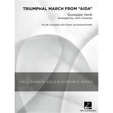Hal Leonard ヴェルディ ： オペラ「アイーダ」より凱旋行進曲 (トランペットとピアノ) / カカヴァス編曲 【夏のボーナスセール】