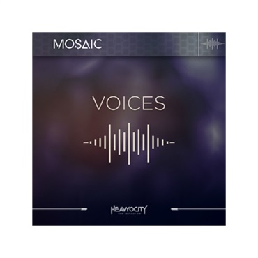 HEAVYOCITY MOSAIC VOICES(代引不可)(オンライン納品)