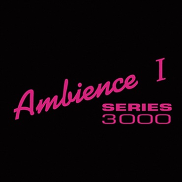 SERIES3000 AMBIENCE 1(オンライン納品)(2時間以内に納品)
