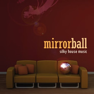 MIRRORBALL / SILKY HOUSE MUSIC(オンライン納品)(2時間以内に納品)