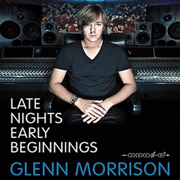 GLENN MORRISON - LATE NIGHTS EARLY BEGINNINGS(オンライン納品)(2時間以内に納品)