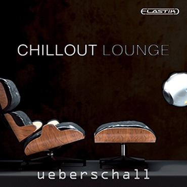 CHILLOUT LOUNGE / ELASTIK(オンライン納品)(2時間以内に納品)