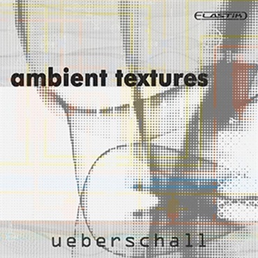AMBIENT TEXTURES / ELASTIK(オンライン納品)(2時間以内に納品)