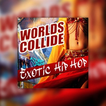 WORLDS COLLIDE: EXOTIC HIP HOP(オンライン納品)(2時間以内に納品)