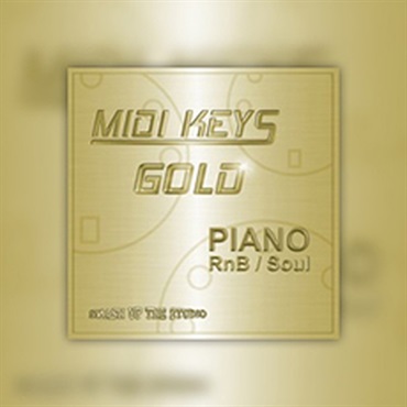 MIDI KEYS GOLD: PIANO RNB/SOUL(オンライン納品)(2時間以内に納品)