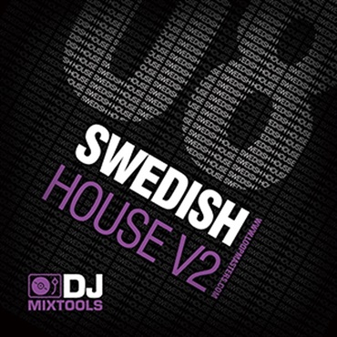 DJ MIXTOOLS 08 - SWEDISH HOUSE VOL.2(オンライン納品)(2時間以内に納品)