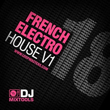 DJ MIXTOOLS 18 - FRENCH ELECTRO HOUSE VOL.1(オンライン納品)(2時間以内に納品)