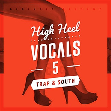 HIGH HEEL VOCALS 5 TRAP & SOUTH(オンライン納品)(2時間以内に納品)