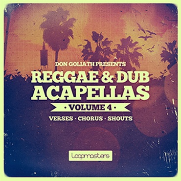 DON GOLIATH - REGGAE & DUB ACAPELLAS VOL. 4(オンライン納品)(2時間以内に納品)