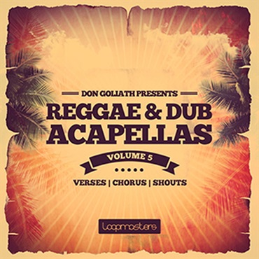 DON GOLIATH - REGGAE & DUB ACAPELLAS VOL.5(オンライン納品)(2時間以内に納品)
