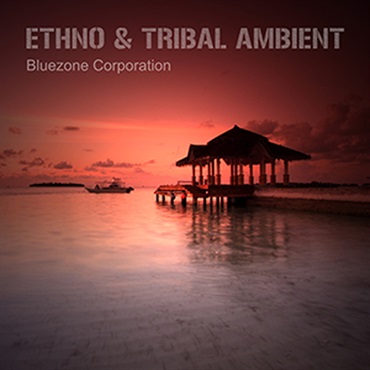 ETHNO & TRIBAL AMBIENT(オンライン納品)(2時間以内に納品)