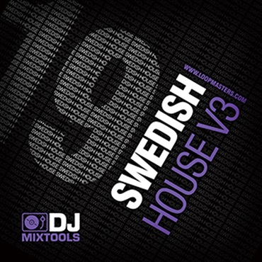 DJ MIXTOOLS 19 - SWEDISH HOUSE VOL.3(オンライン納品)(2時間以内に納品)