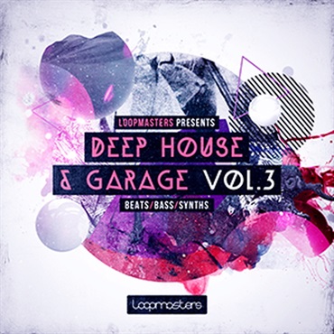 LOOPMASTERS DEEP HOUSE & GARAGE VOL3(オンライン納品)(2時間以内に納品)