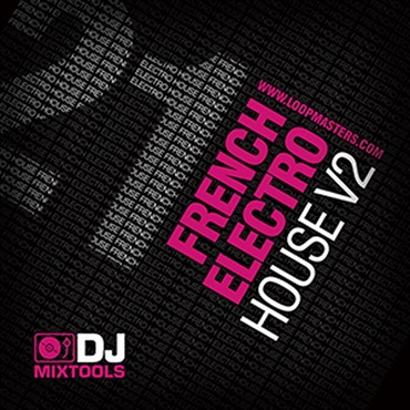 DJ MIXTOOLS 21 - FRENCH ELECTRO VOL.2(オンライン納品)(2時間以内に納品)