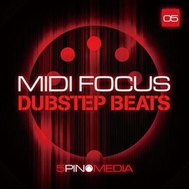 5PIN MEDIA MIDI FOCUS - DUBSTEP BEATS(オンライン納品)(2時間以内に納品)