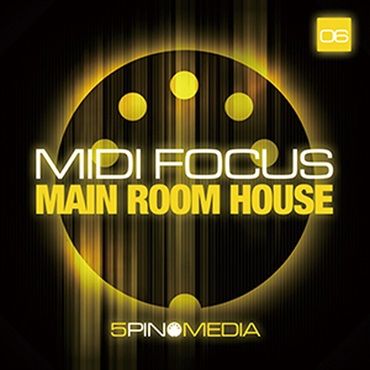 MIDI FOCUS - MAIN ROOM HOUSE(オンライン納品)(2時間以内に納品)