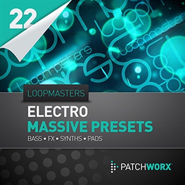 LOOPMASTERS / ELECTRO SYNTHS MASSIVE PRESETS(オンライン納品)(2時間以内に納品)