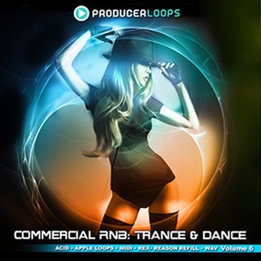 PRODUCER LOOPS COMMERCIAL RNB　- TRANCE & DANCE VOL 6(オンライン納品)(2時間以内に納品)
