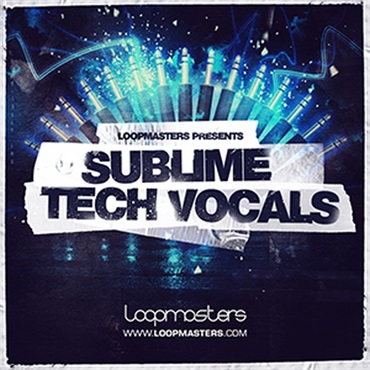 LOOPMASTERS PRESENTS SUBLIME TECH VOCALS(オンライン納品)(2時間以内に納品)