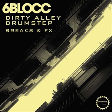 6BLOCC - DIRTY ALLEY DRUMSTEP(オンライン納品)(2時間以内に納品)