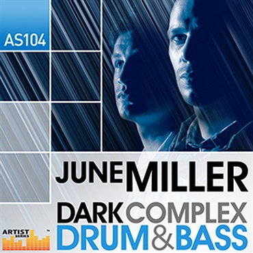 JUNE MILLER - DARK COMPLEX DRUM & BASS(オンライン納品)(2時間以内に納品)