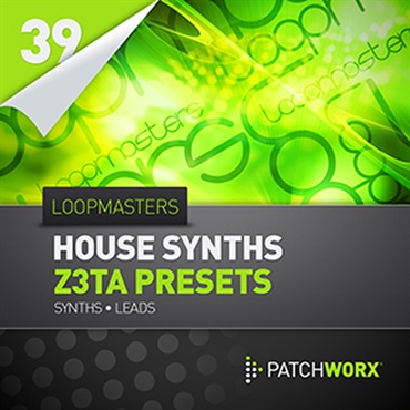 LOOPMASTERS PRESENTS HOUSE SYNTHS Z3TA PRESETS(オンライン納品)(2時間以内に納品)