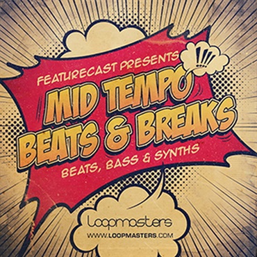 FEATURECAST PRESENTS MID TEMPO BEATS & BREAKS(オンライン納品)(2時間以内に納品)