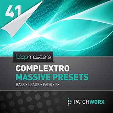 LOOPMASTERS COMPLEXTRO MASSIVE PRESETS(オンライン納品)(2時間以内に納品)