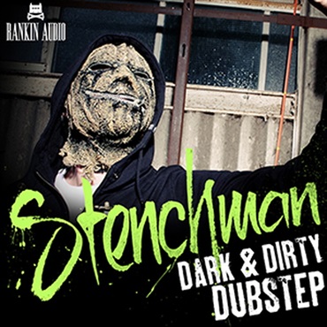 STENCHMAN - DARK & DIRTY DUBSTEP(オンライン納品)(2時間以内に納品)