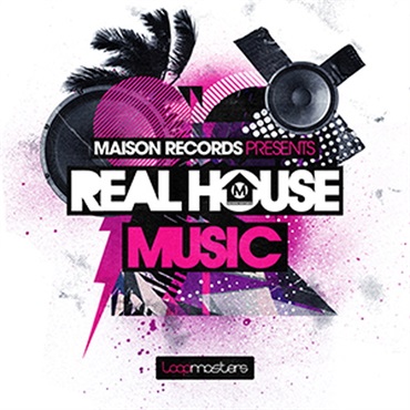 LOOPMASTERS MAISON RECORDS PRESENTS REAL HOUSE MUSIC(オンライン納品)(2時間以内に納品)