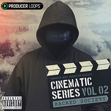 PRODUCER LOOPS CINEMATIC SERIES VOL 2 HACKED SOCIETY(オンライン納品)(2時間以内に納品)