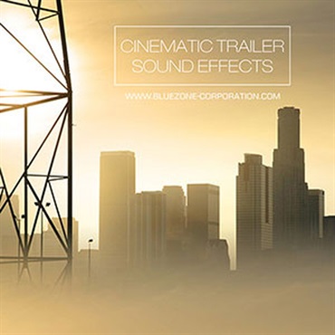 BLUEZONE CINEMATIC TRAILER SOUND EFFECTS(オンライン納品)(2時間以内に納品)