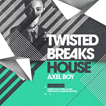 LOOPMASTERS AXEL BOY - TWISTED BREAKS HOUSE(オンライン納品)(2時間以内に納品)