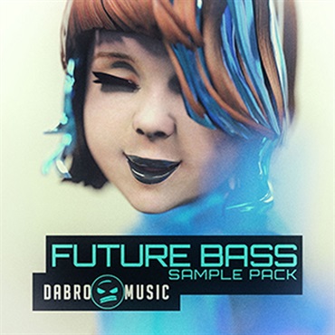 DABRO MUSIC - FUTURE BASS(オンライン納品)(2時間以内に納品)