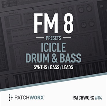 LOOPMASTERS FM8 PRESETS - ICICLE DRUM & BASS(オンライン納品)(2時間以内に納品)