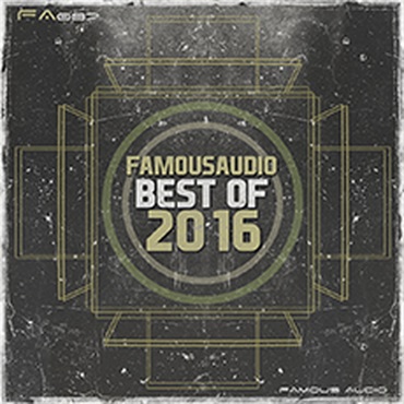 FAMOUS AUDIO BEST OF 2016(オンライン納品)(2時間以内に納品)