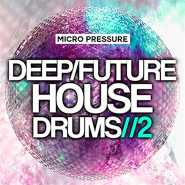 DEEP FUTURE HOUSE DRUMS 2(オンライン納品)(2時間以内に納品)