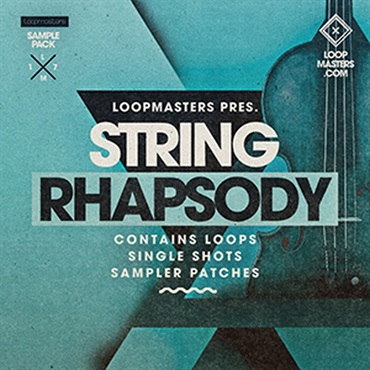 LOOPMASTERS STRING RHAPSODY(オンライン納品)(2時間以内に納品)
