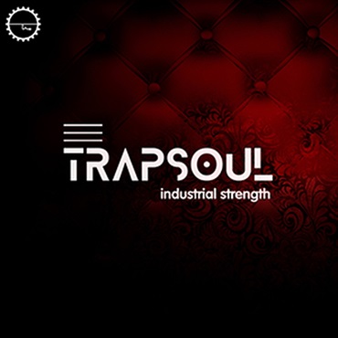 INDUSTRIAL STRENGTH TRAPSOUL(オンライン納品)(2時間以内に納品)