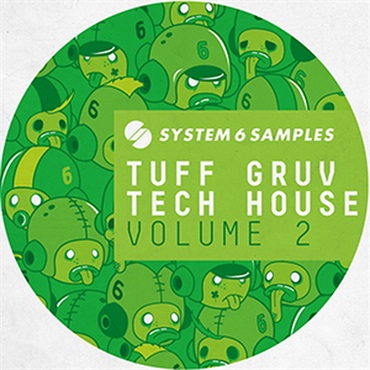 SYSTEM 6 SAMPLES PRES. TUFF GRUV TECH HOUSE VOL. 2(オンライン納品)(2時間以内に納品)