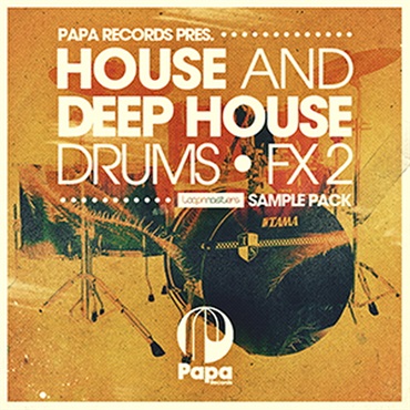 PAPA RECORDS - HOUSE & DEEP HOUSE DRUMS & FX 2(オンライン納品)(2時間以内に納品)