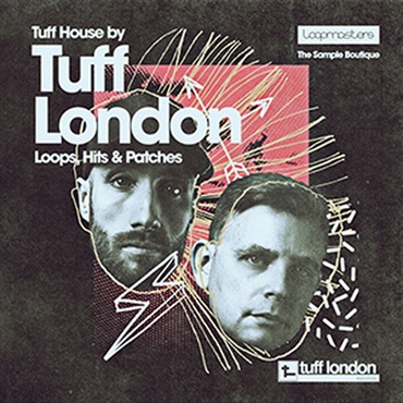 LOOPMASTERS TUFF LONDON TUFF HOUSE(オンライン納品)(2時間以内に納品)