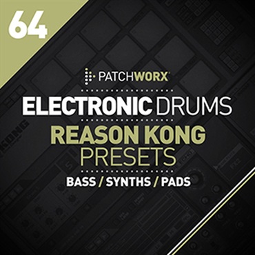 ELECTRONIC DRUMS REASON KONG PRESETS(オンライン納品)(2時間以内に納品)