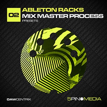 DAWCENTRIX 02 - ABLETON RACKS MIX MASTER PROCESS(オンライン納品)(2時間以内に納品)